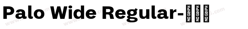 Palo Wide Regular字体转换